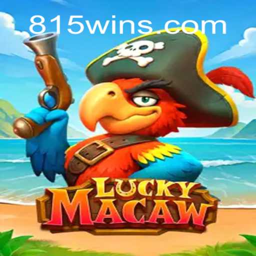 Descubra a Emoção do Jogo LuckyMacaw com a Estratégia 815WIN