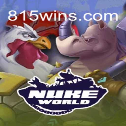 NukeWorld: Uma Aventura Emocionante com a Palavra-Chave 815WIN